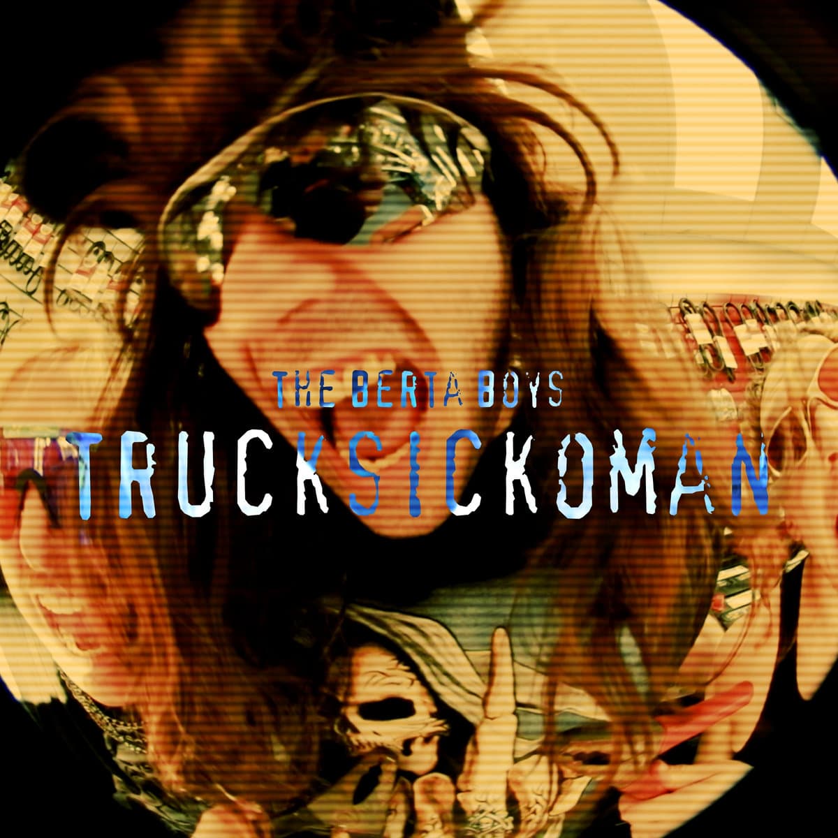 The Berta Boys - TRUCKSICKOMAN
